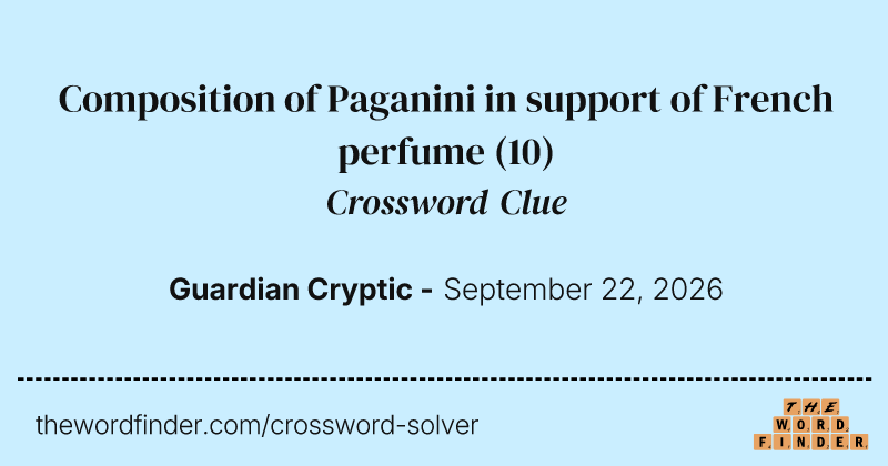 Composition of Paganini in support of French perfume crossword clue image