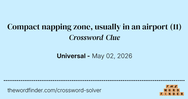 Compact napping zone, usually in an airport crossword clue image