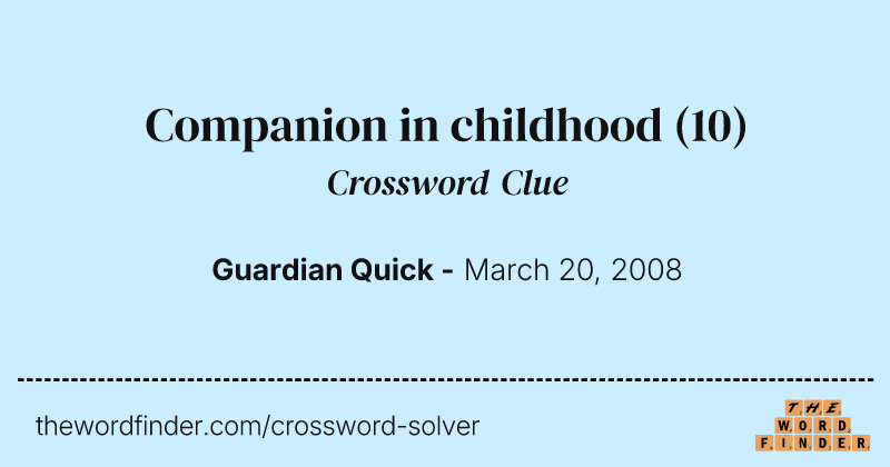 Companion in childhood crossword clue image