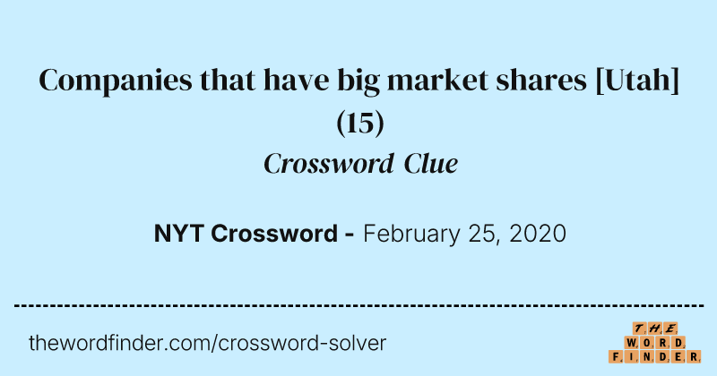 Companies that have big market shares [Utah] crossword clue image