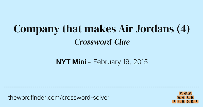 Company that makes Air Jordans crossword clue image