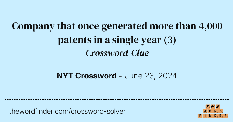 Company that once generated more than 4,000 patents in a single year crossword clue image
