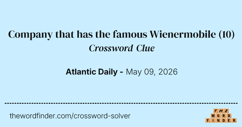 Company that has the famous Wienermobile crossword clue image