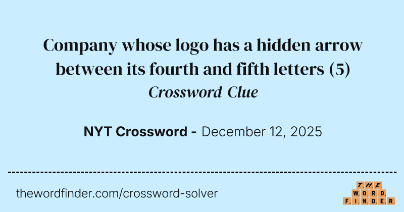 Company whose logo has a hidden arrow between its fourth and fifth letters crossword clue image