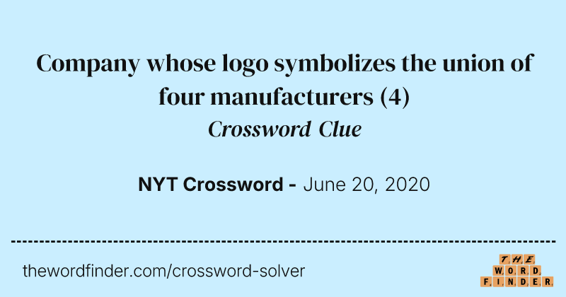 Company whose logo symbolizes the union of four manufacturers crossword clue image