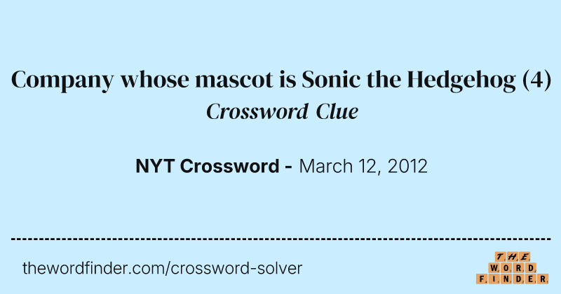 Company whose mascot is Sonic the Hedgehog crossword clue image