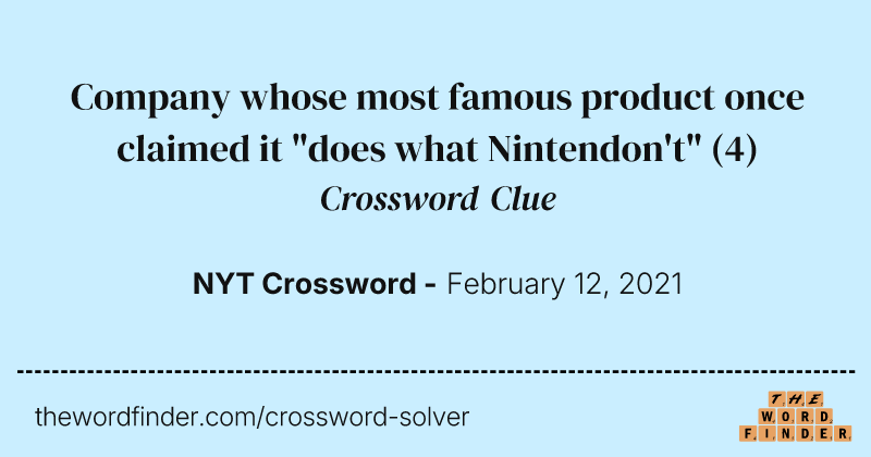 Company whose most famous product once claimed it "does what Nintendon't" crossword clue image