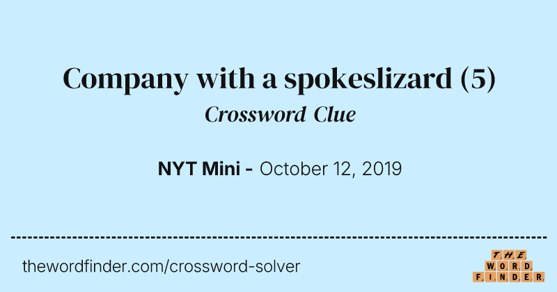 Company with a spokeslizard crossword clue image