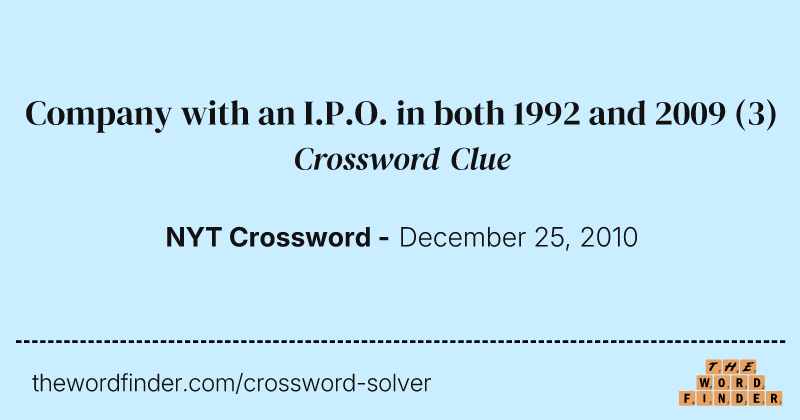 Company with an I.P.O. in both 1992 and 2009 crossword clue image
