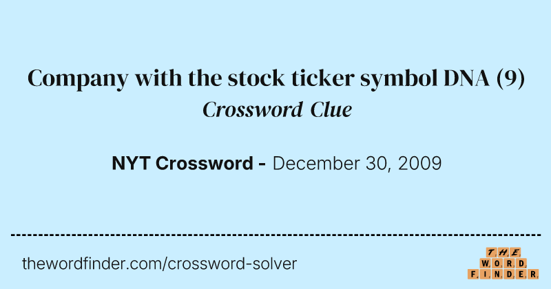Company with the stock ticker symbol DNA crossword clue image