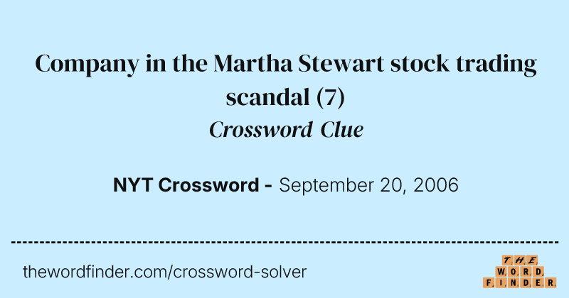 Company in the Martha Stewart stock trading scandal crossword clue image