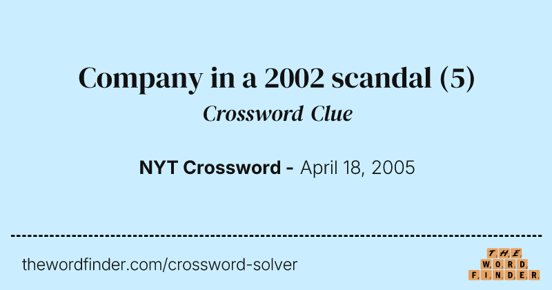 Company in a 2002 scandal crossword clue image