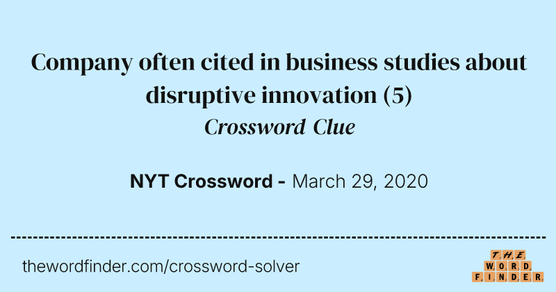 Company often cited in business studies about disruptive innovation crossword clue image
