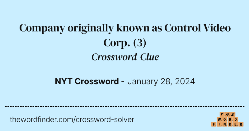 Company originally known as Control Video Corp. crossword clue image