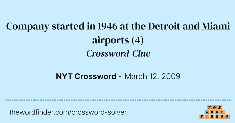 Company started in 1946 at the Detroit and Miami airports crossword clue image