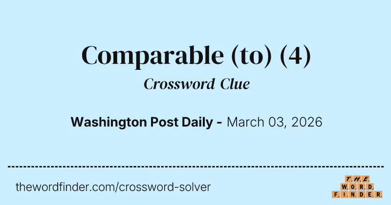 Comparable (to) crossword clue image