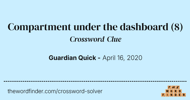 Compartment under the dashboard crossword clue image