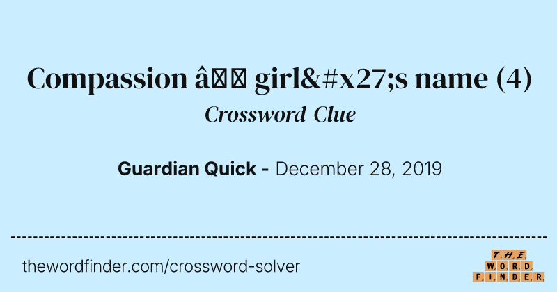 Compassion — girl's name crossword clue image