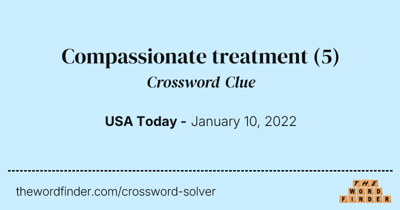 Compassionate treatment crossword clue image