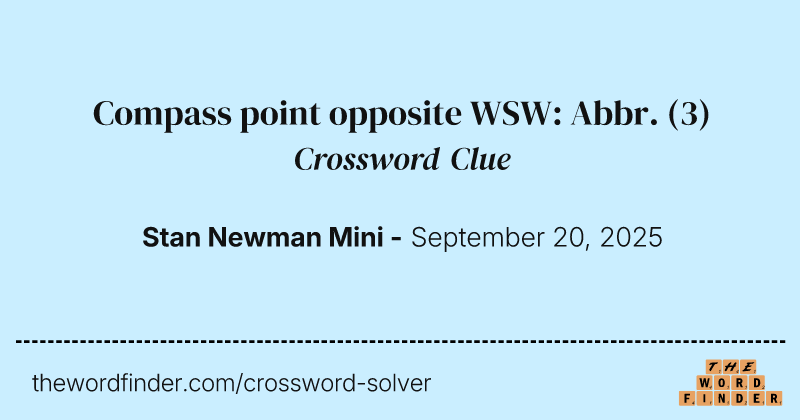Compass point opposite WSW: Abbr. crossword clue image