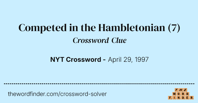 Competed in the Hambletonian crossword clue image