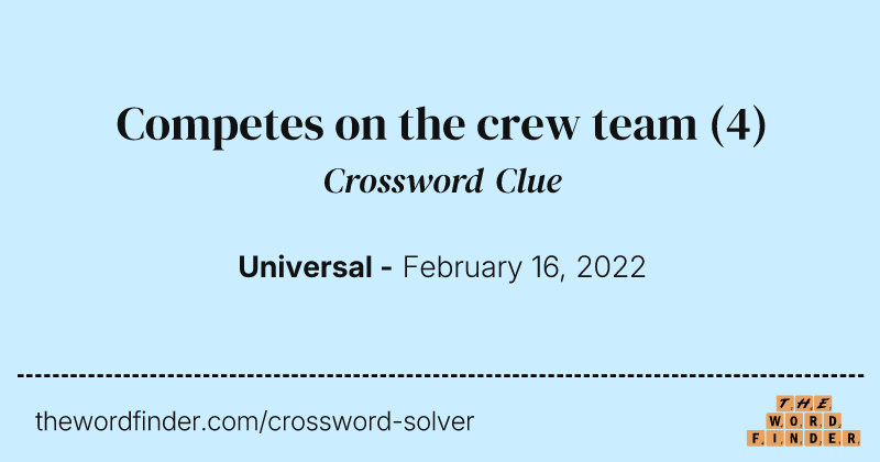 Competes on the crew team crossword clue image