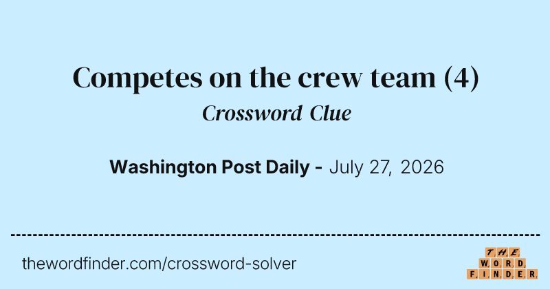 Competes on the crew team crossword clue image