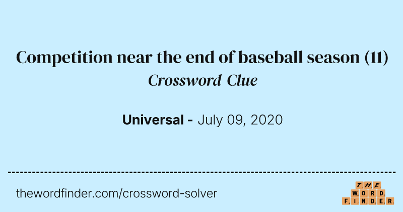 Competition near the end of baseball season crossword clue image