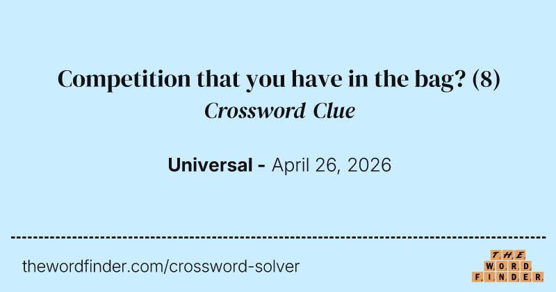 Competition that you have in the bag? crossword clue image
