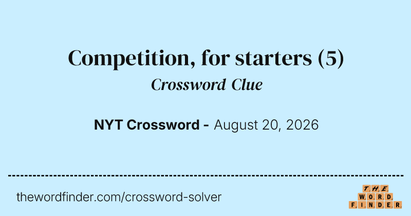 Competition, for starters crossword clue image