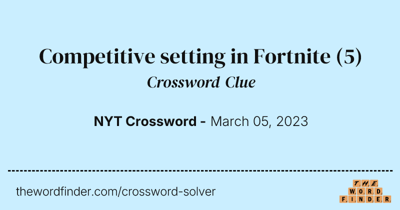 Competitive setting in Fortnite crossword clue image