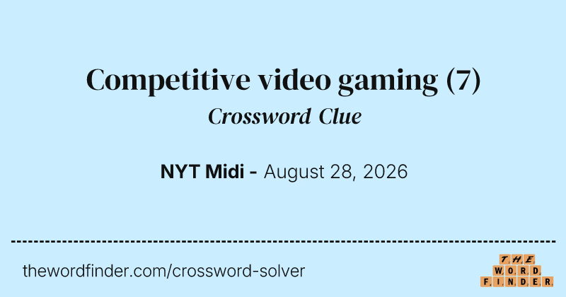 Competitive video gaming crossword clue image