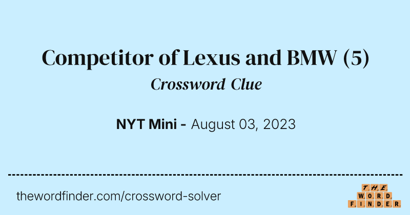 Competitor of Lexus and BMW crossword clue image