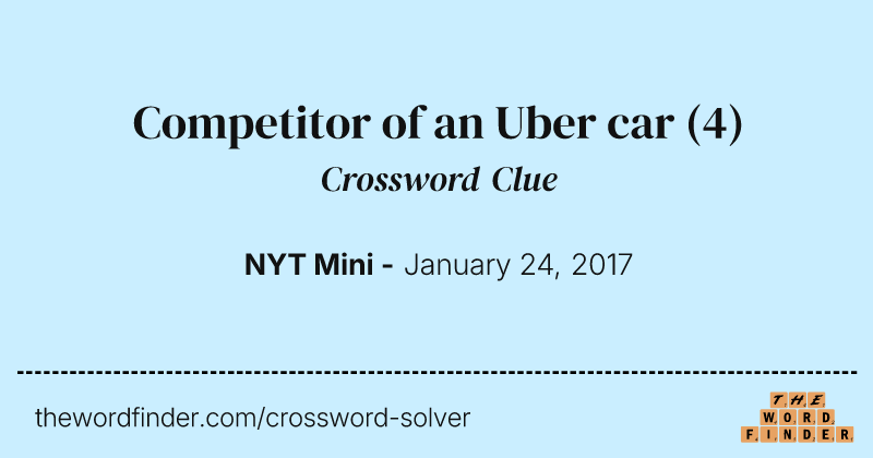 Competitor of an Uber car crossword clue image