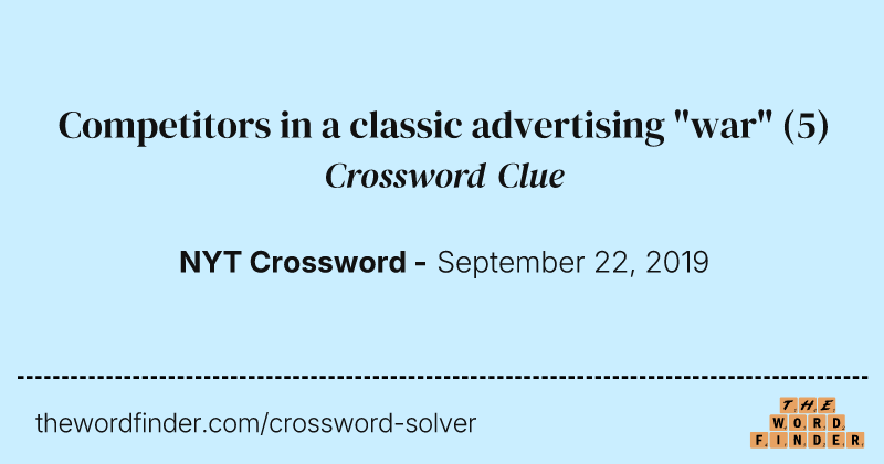 Competitors in a classic advertising "war" crossword clue image