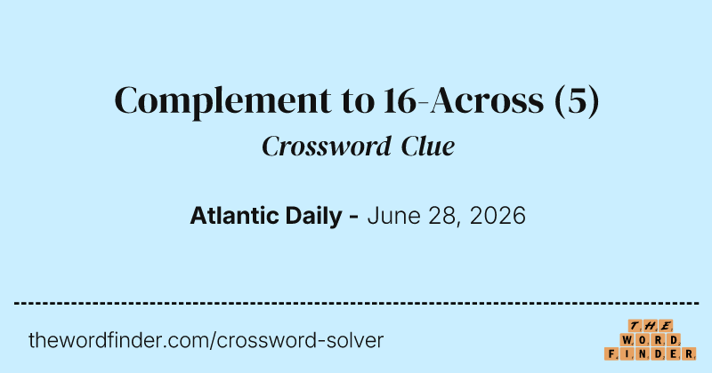 Complement to 16-Across crossword clue image