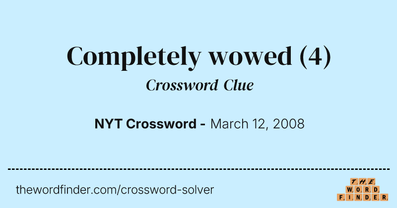 Completely wowed crossword clue image