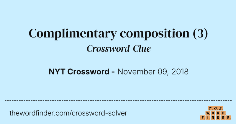 Complimentary composition crossword clue image