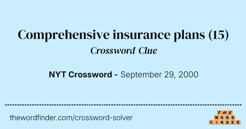 Comprehensive insurance plans crossword clue image