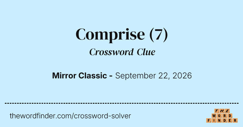 Comprise crossword clue image