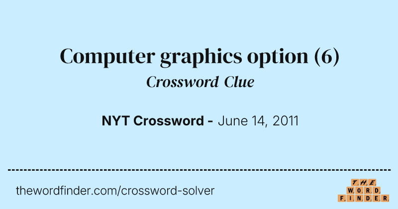 Computer graphics option crossword clue image