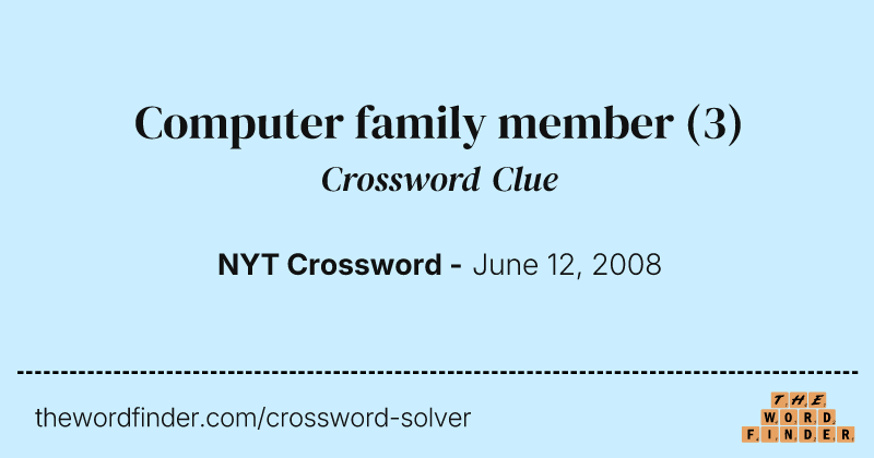 Computer family member crossword clue image