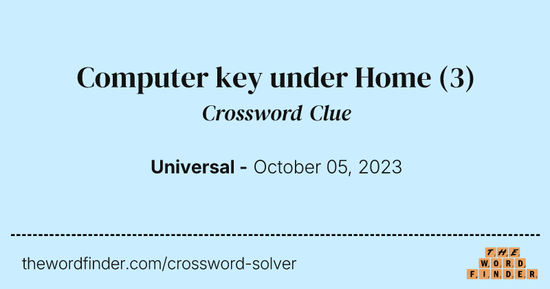 Computer key under Home crossword clue image
