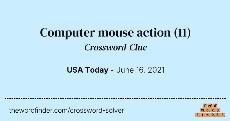 Computer mouse action crossword clue image