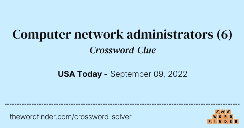 Computer network administrators crossword clue image