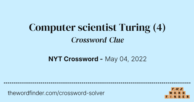 Computer scientist Turing crossword clue image