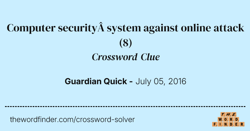 Computer security&nbsp;system against online attack crossword clue image
