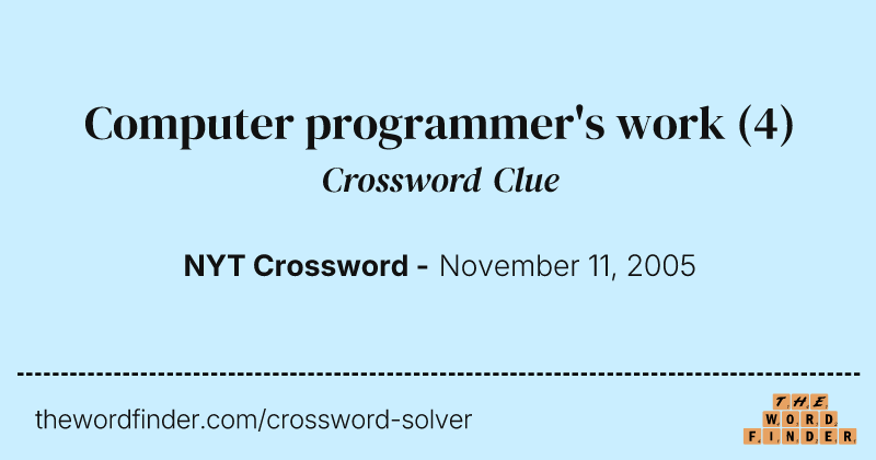 Computer programmer's work crossword clue image