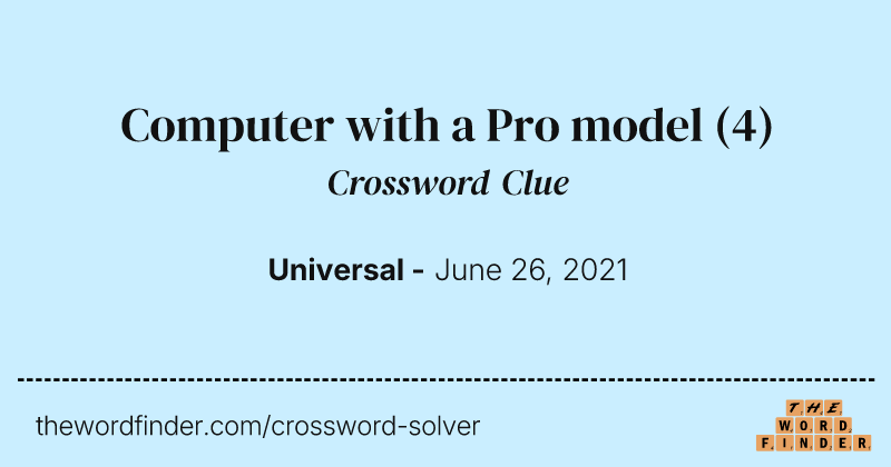 Computer with a Pro model crossword clue image