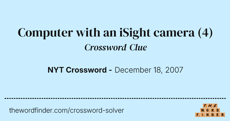 Computer with an iSight camera crossword clue image